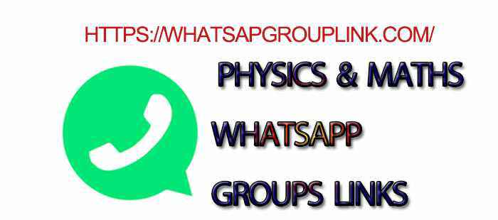 Physics and Maths WhatsApp Group Links