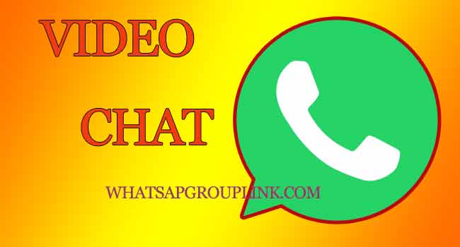 Video Chat Whatsapp Group Link