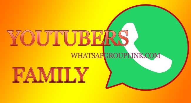 Best YouTubers family Whatsapp Group Link 2020