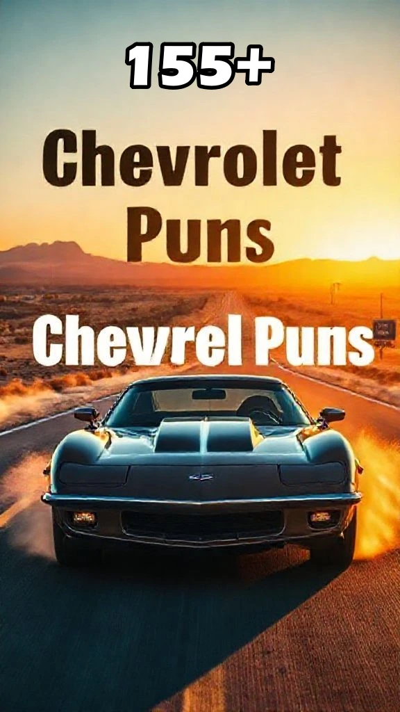 155+ Chevrolet Puns That'll Drive You Unbelievably Wild Chevrolet Puns That'll Drive You Unbelievably Wild
