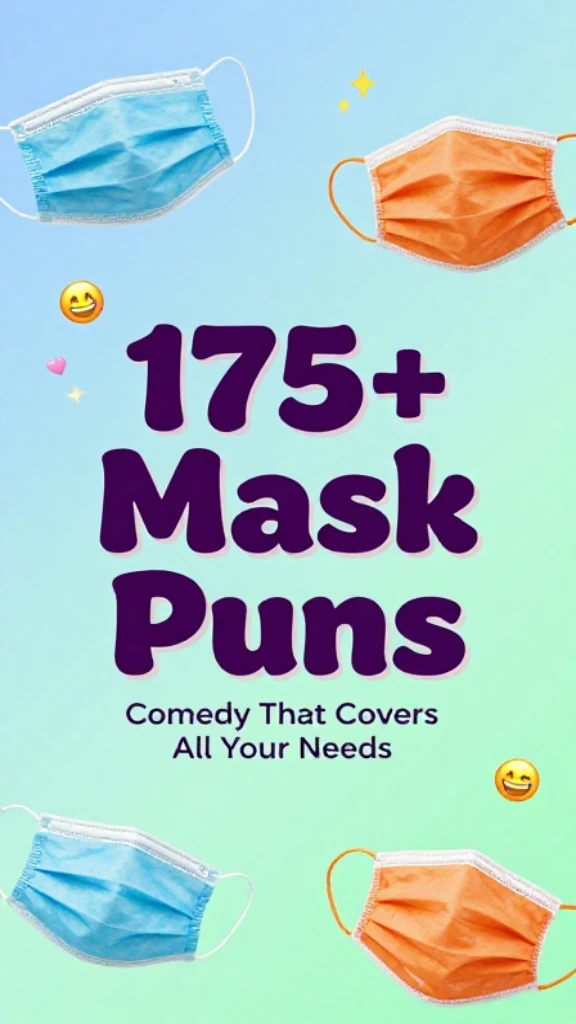 Mask Puns That'll Cover Your Comedy Needs Perfectly